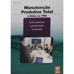 Manutencao Produtiva Total - A Biblia Do Tpm