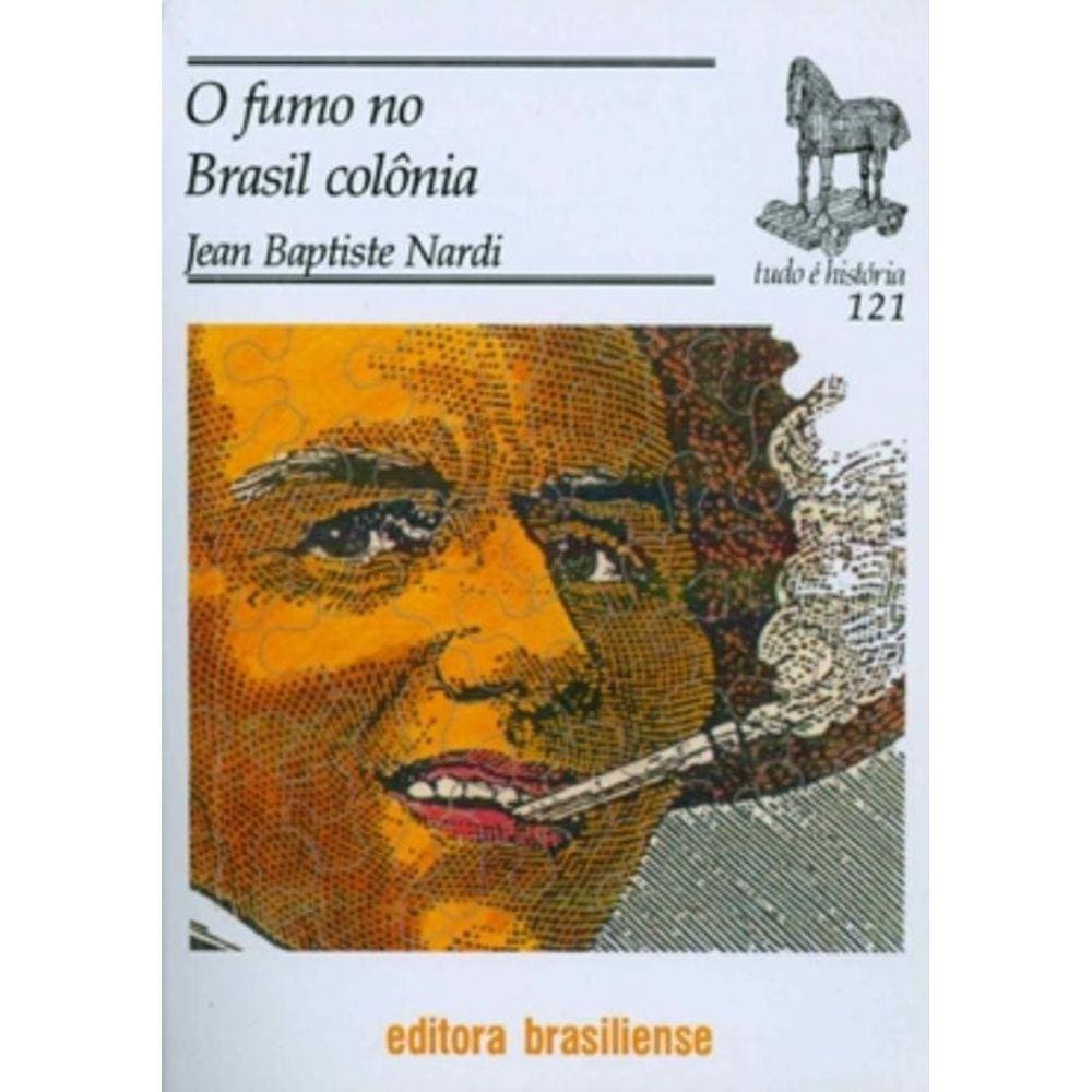 Fumo No Brasil Colonia, O