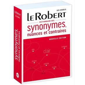 Dictionnaire Des Synonymes, Nuances Et Contraires