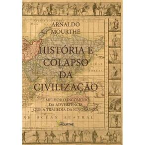 História E Colapso Da Civilização