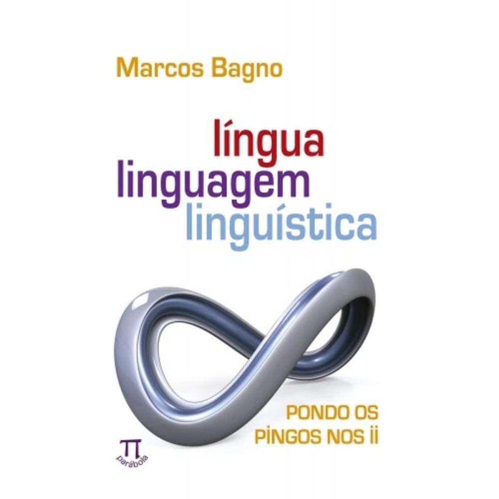 Lingua, Linguagem, Linguistica
