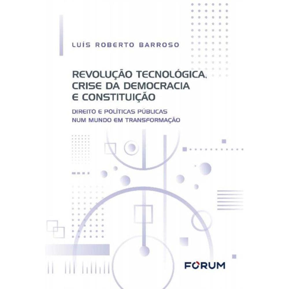 Revolução Tecnológica, Crise Da Democracia e Constituição