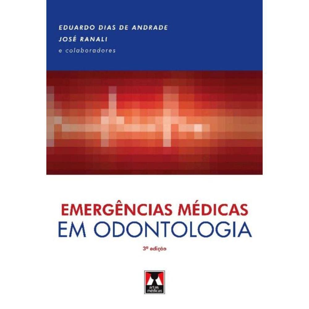 Emergencias Medicas Em Odontologia 3Ed.