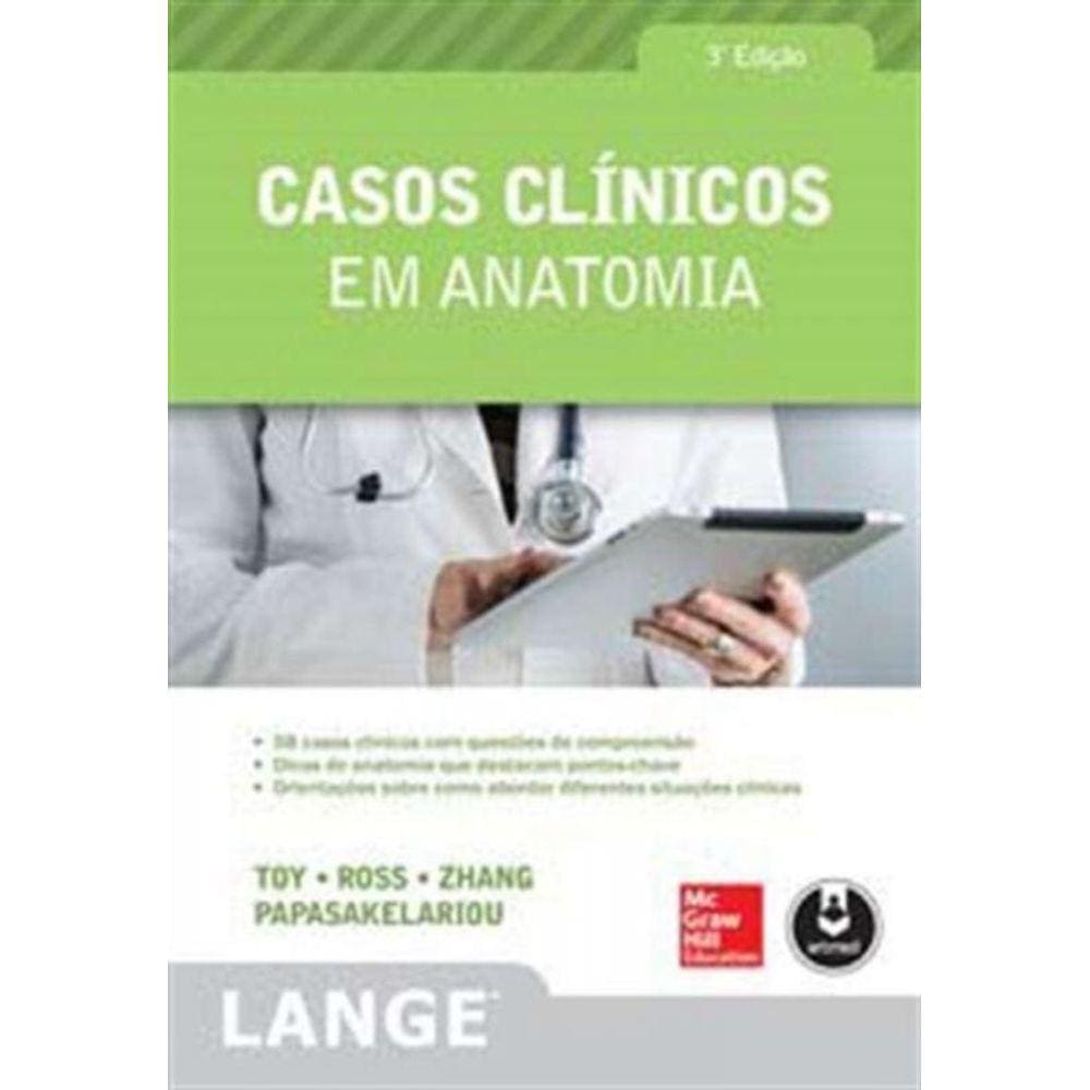 Casos Clinicos Em Anatomia - 3Ed.