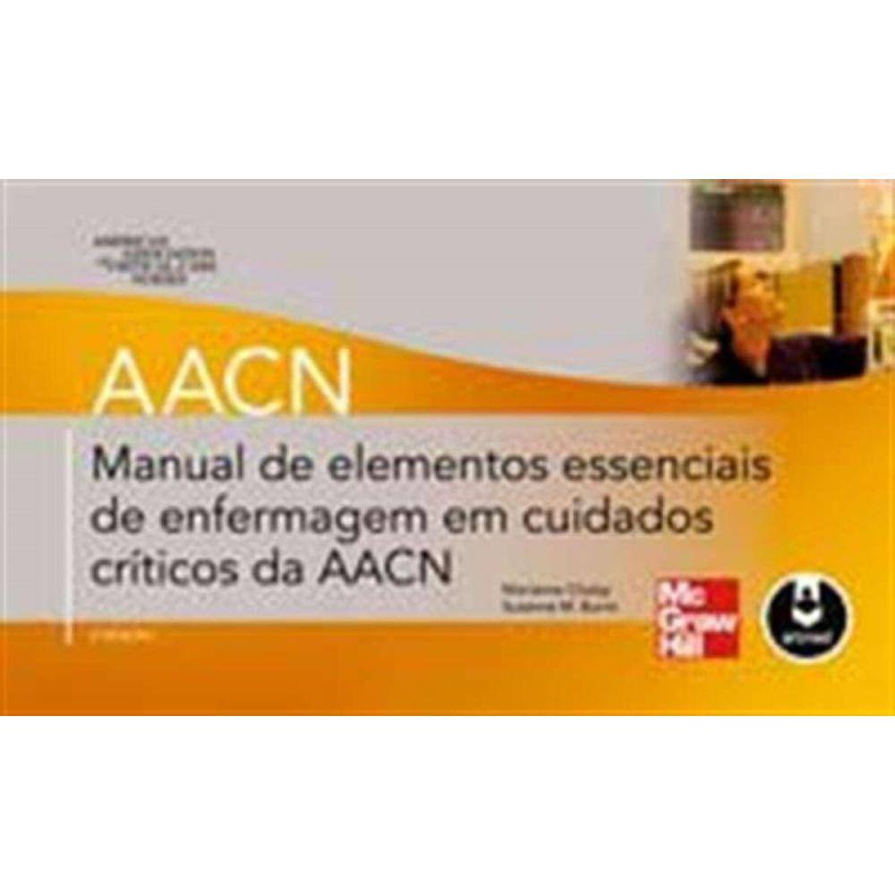 Mn. De Elem. Essencias De Enfermagem Da Aacn