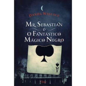Mr Sebastian e o Fantastico Magico Negro
