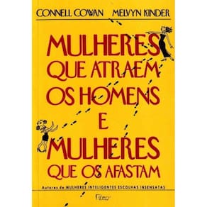 Mulheres Que Atraem os Homens e Mulheres Que os Afastam