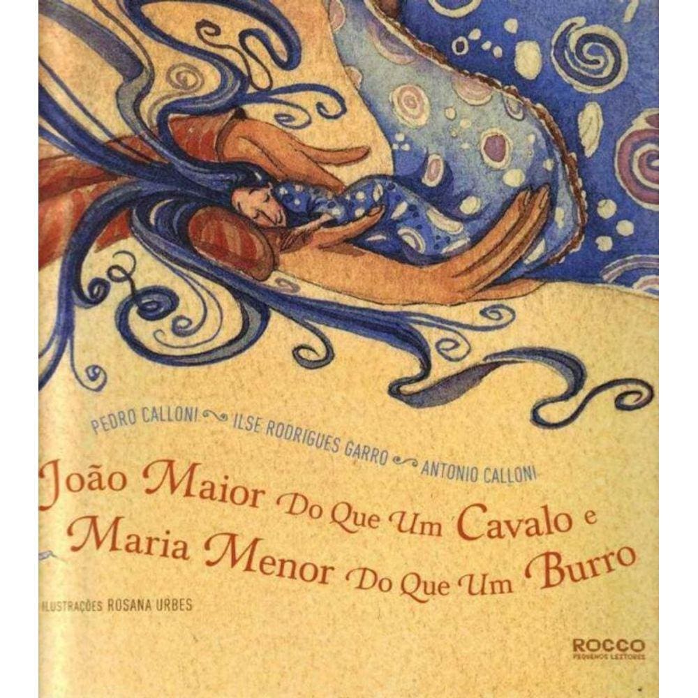 Joao Maior Que Cavalo e Maria Menor Que Burro
