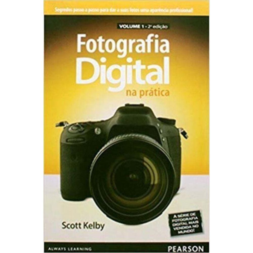 Fotografia Digital Na Pratica Vol.1  2Ed.