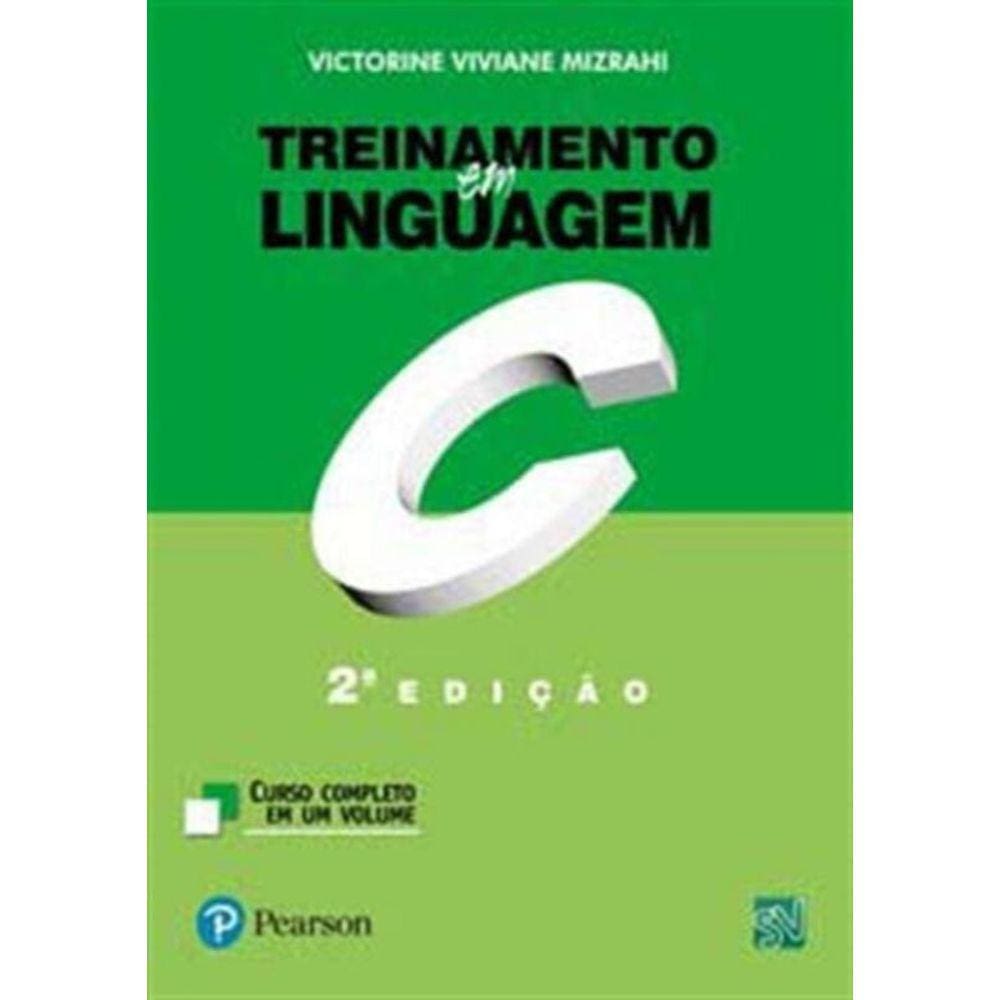 Treinamento Em Linguagem c 2Ed.