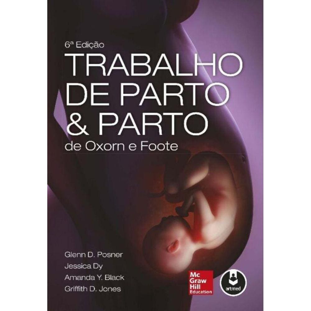 Trabalho De Parto e Parto De Oxorn e Foote