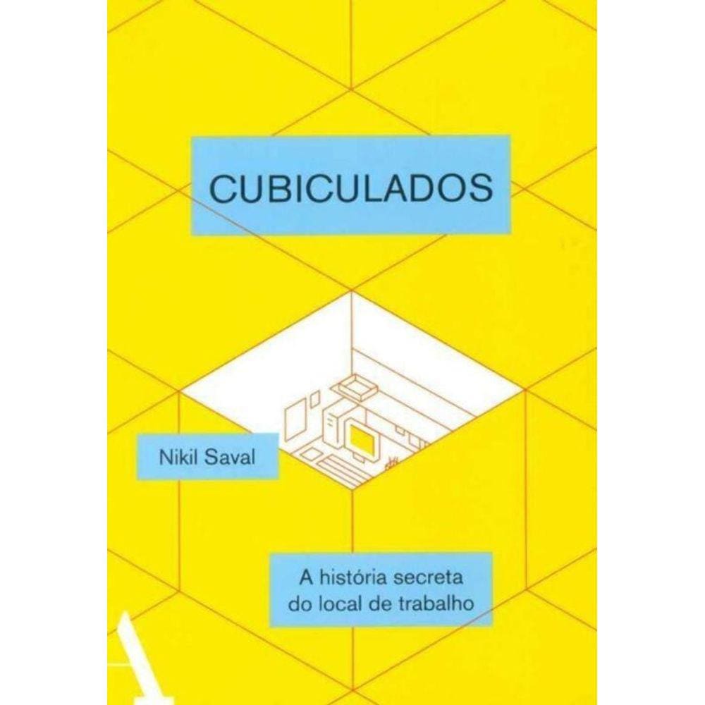 Cubiculados: a História Secreta do Local de Trabalho