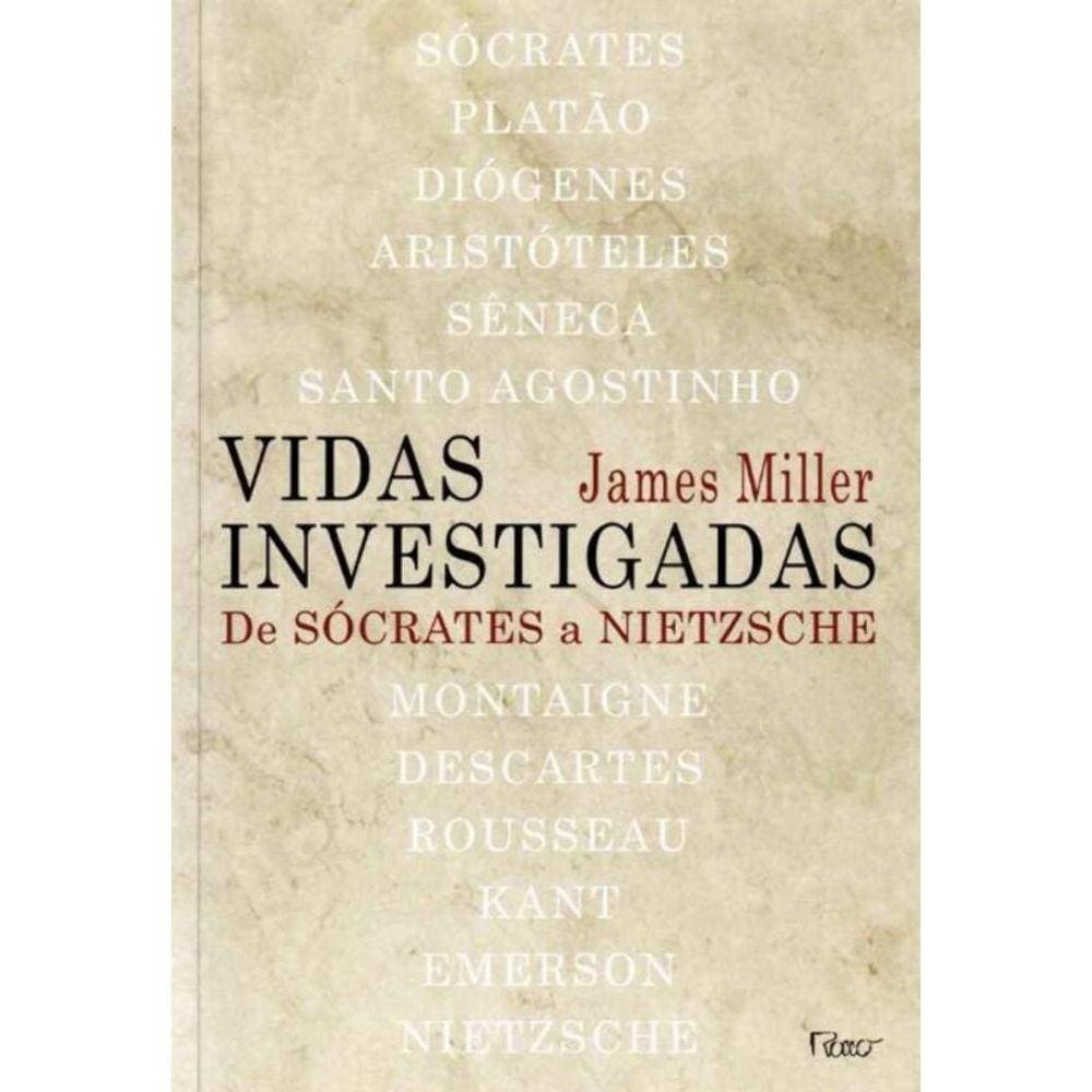Vidas Investigadas de Sócrates a Nietzsche
