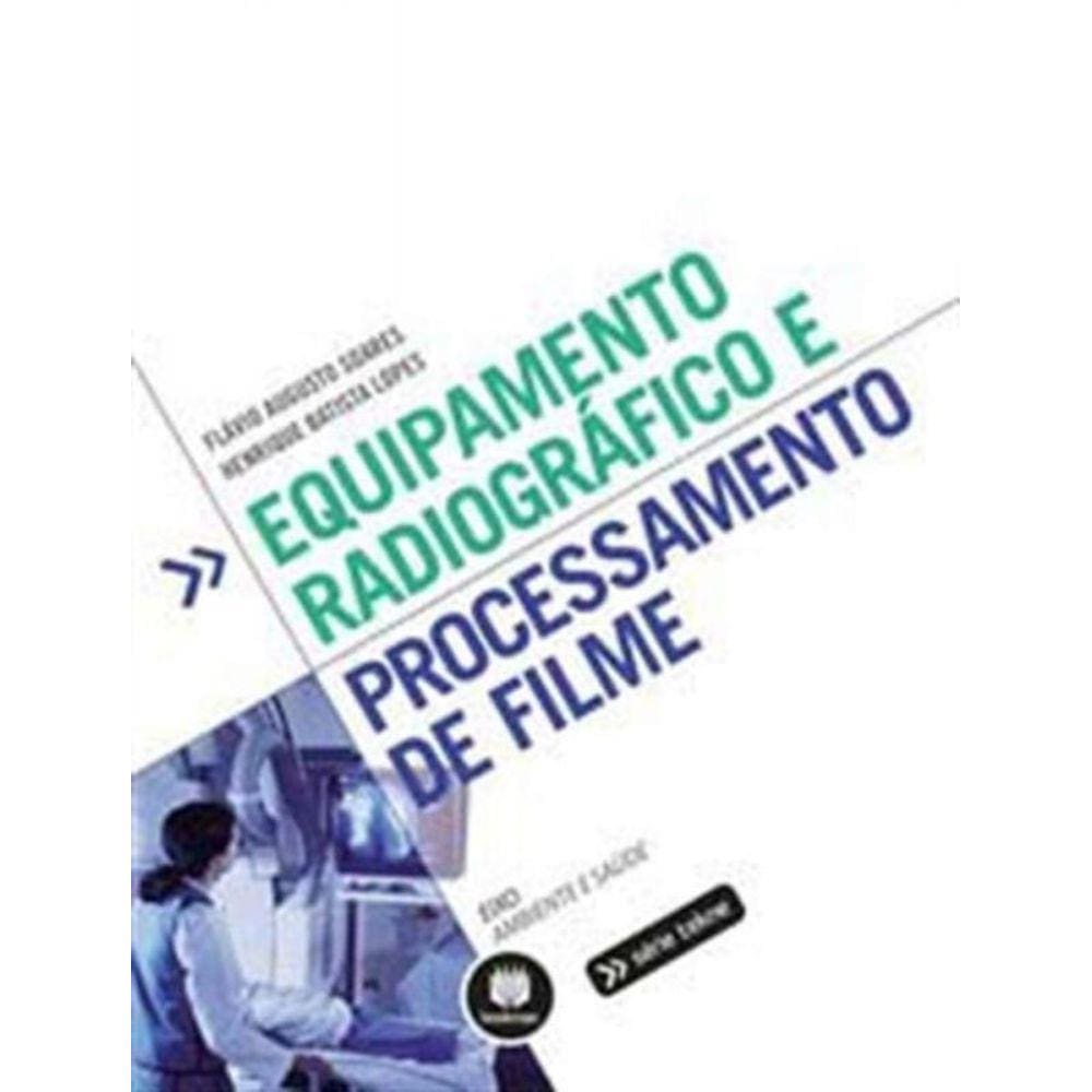 Equipamento Radiografico e Processamento De Filme