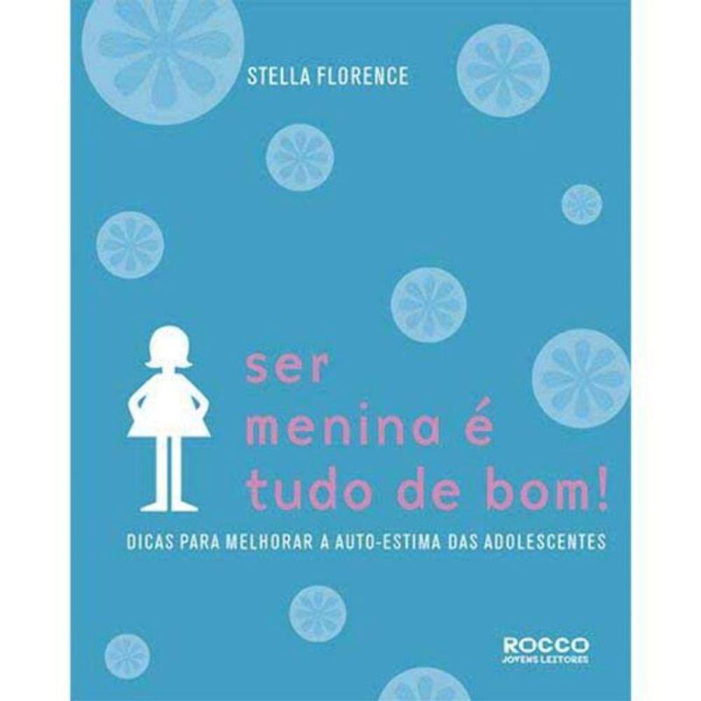 Ser Menina E Tudo De Bom!