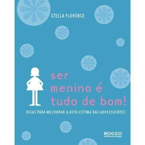 Ser Menina E Tudo De Bom!