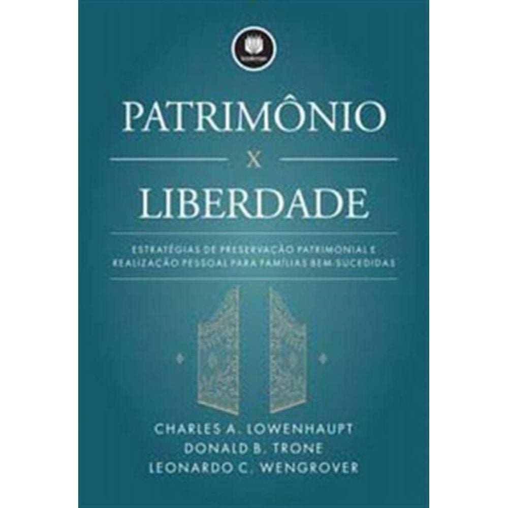 Patrimonio x Liberdade
