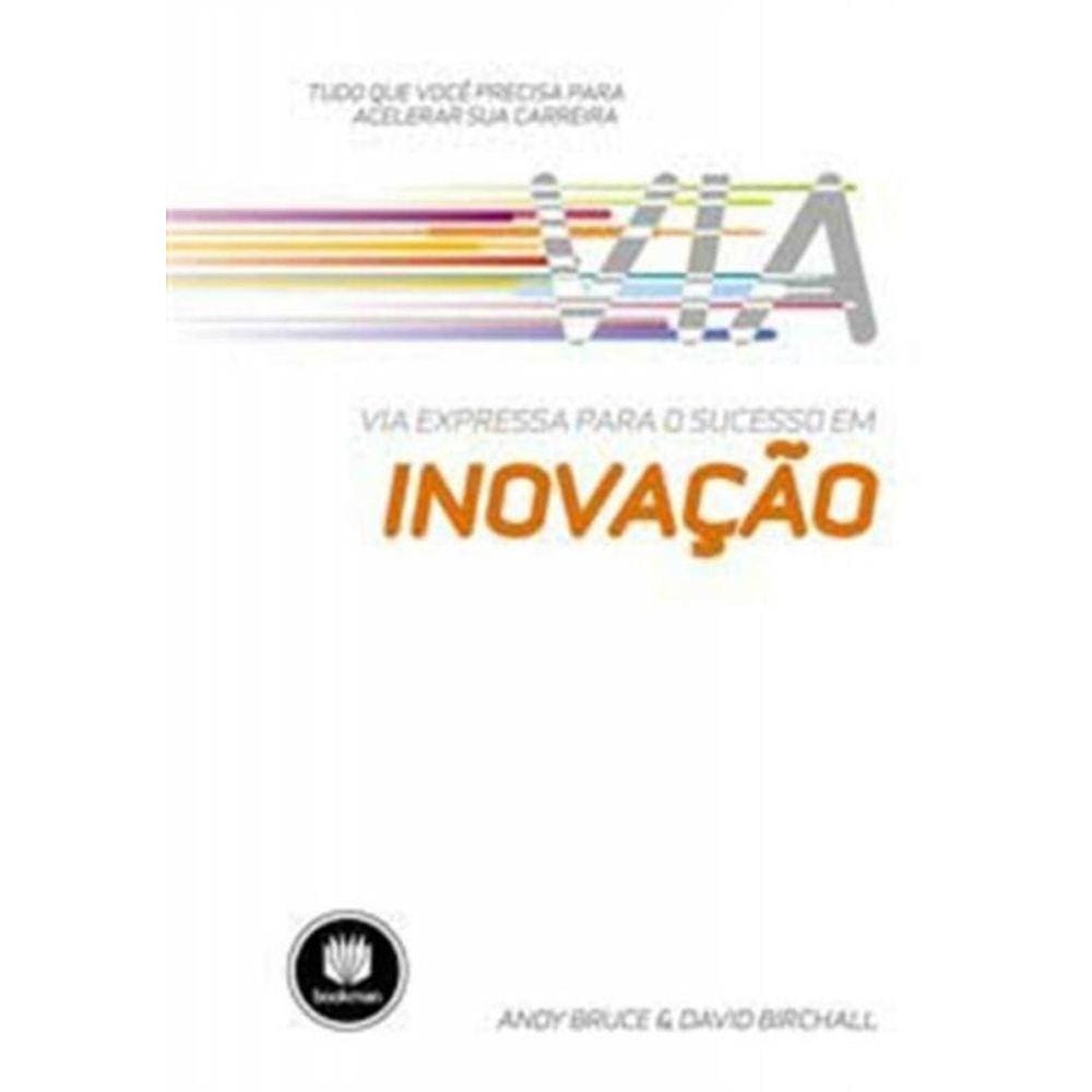 Via Expressa Para o Sucesso Em Inovacao