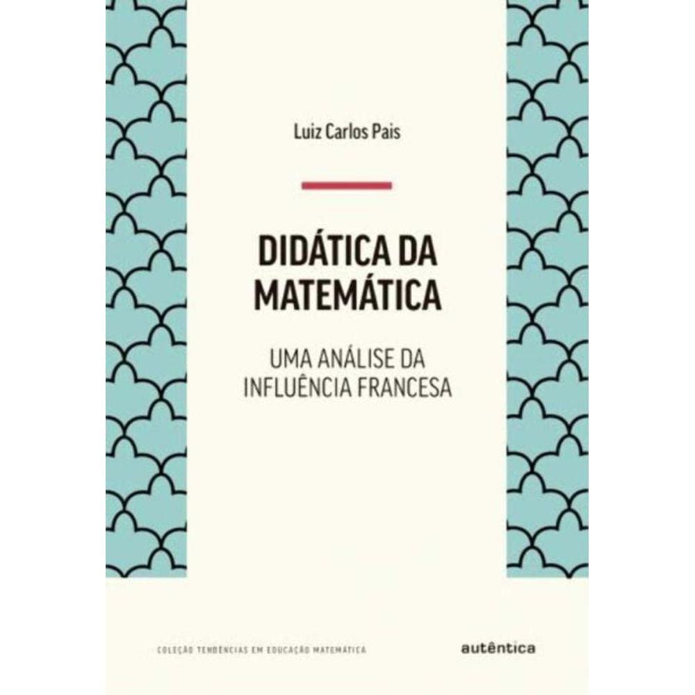 Didatica Da Matematica - (Autentica)
