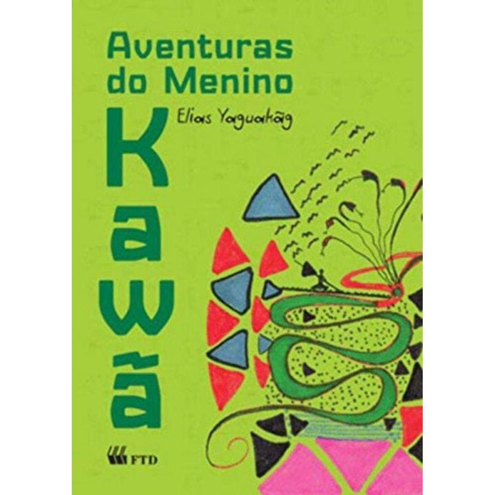 Aventuras Do Menino Kawa (Isto E Aquilo)