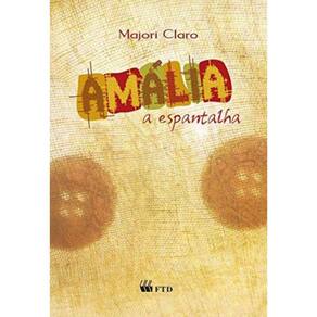 Amalia, A Espantalha - Edicao Renovada (Espelhos)