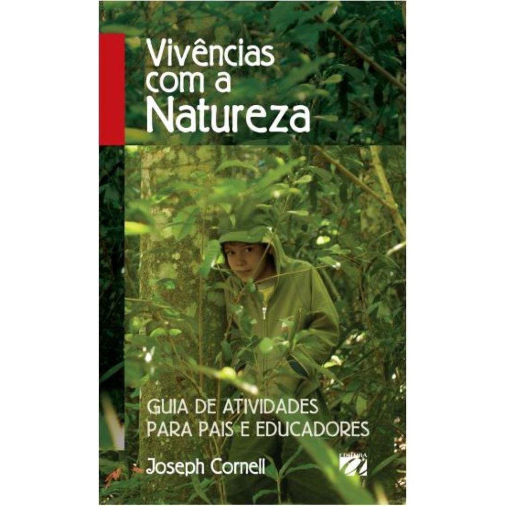 Vivências com a Natureza (Vol.1) - Guia de Atividades para Pais e Educadores