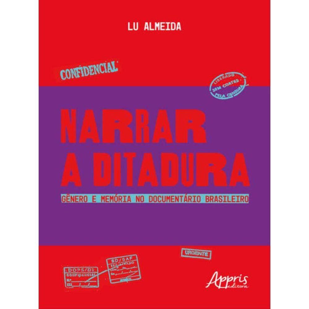 Narrar A Ditadura
