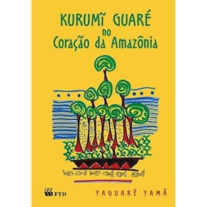 Kurumi Guare No Coracao Da Amazonia (No Meio Do...