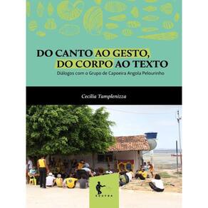 Do Canto Ao Gesto, Do Corpo Ao Texto