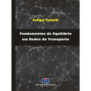 Fundamentos De Equilíbrio Em Redes De Transporte