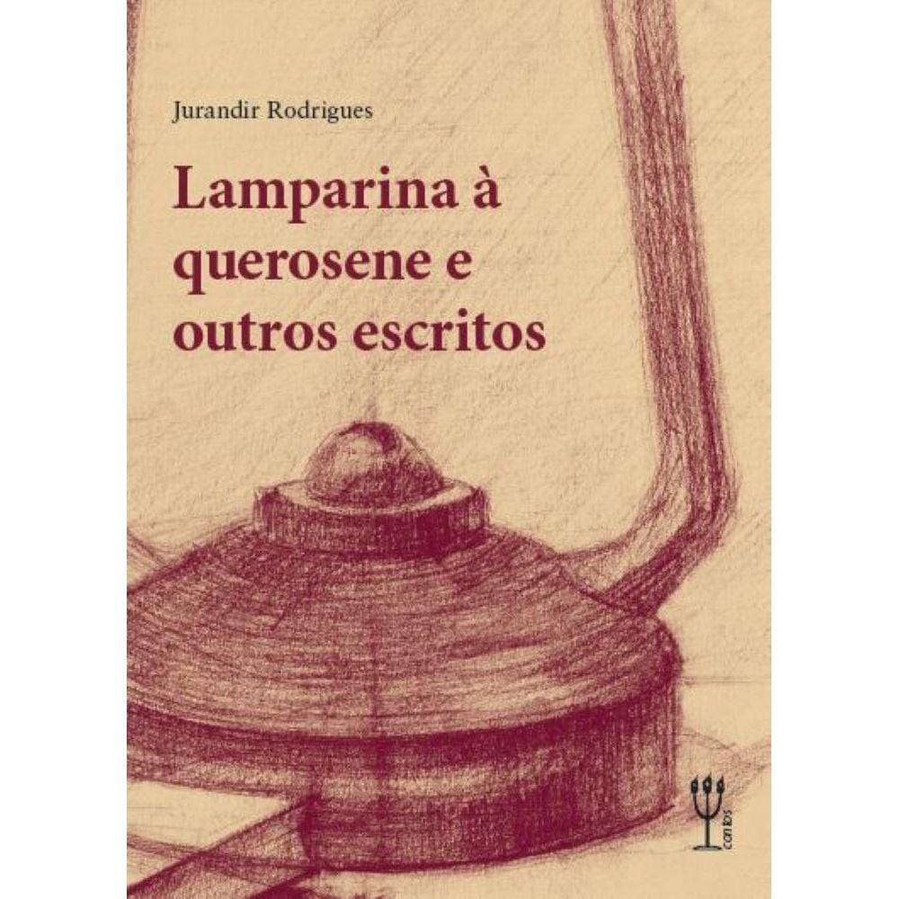 Lamparina à querosene e outros contos