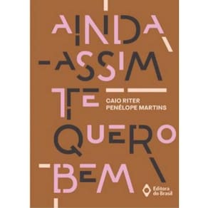 Ainda Assim Te Quero Bem