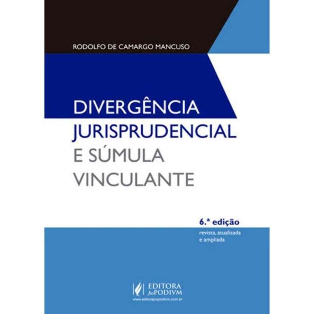 Divergencia Jurisprudencial E Sumula Vinculante
