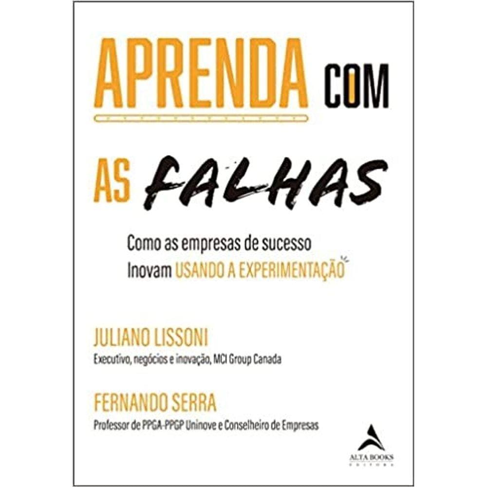 Aprenda Com As Falhas: Como As Empresas De Sucesso Inovam