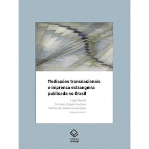 Mediações Transnacionais E Imprensa Estrangeira Publicada No Brasil