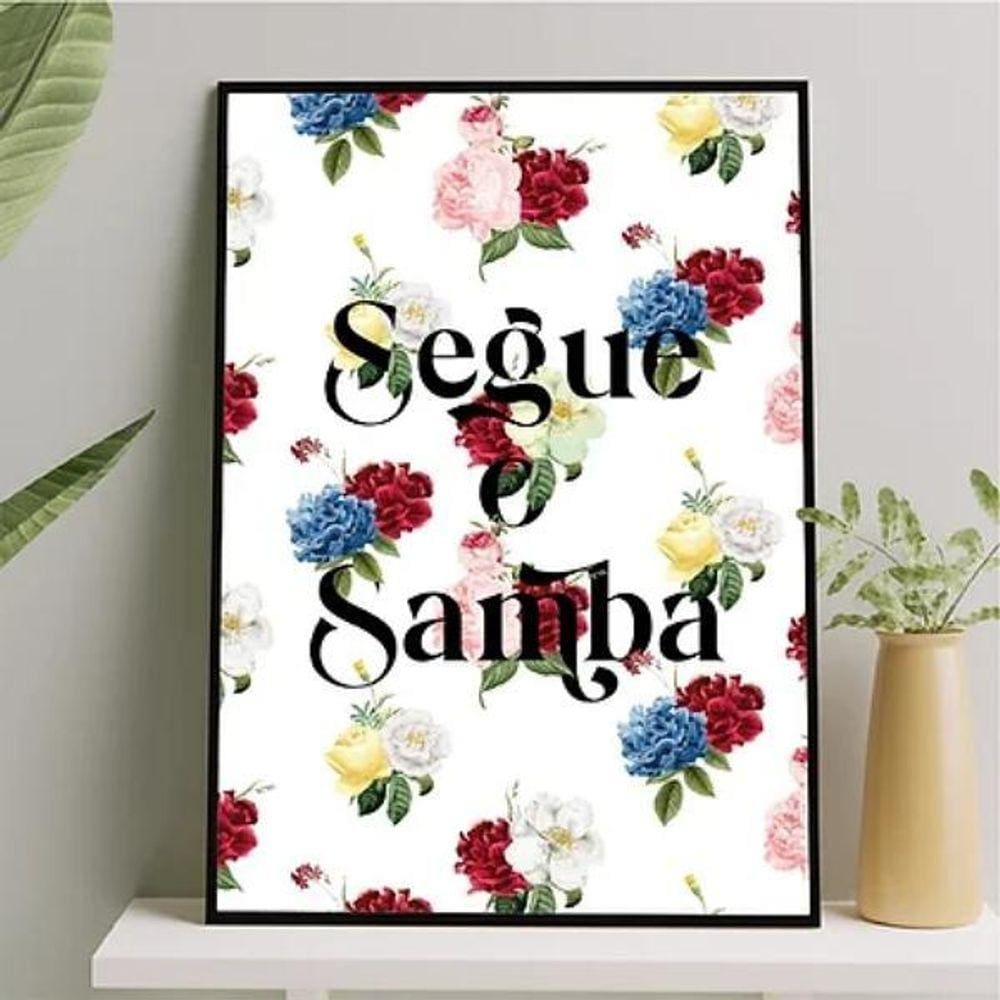 Quadro Decorativo Segue O Samba 45X34Cm