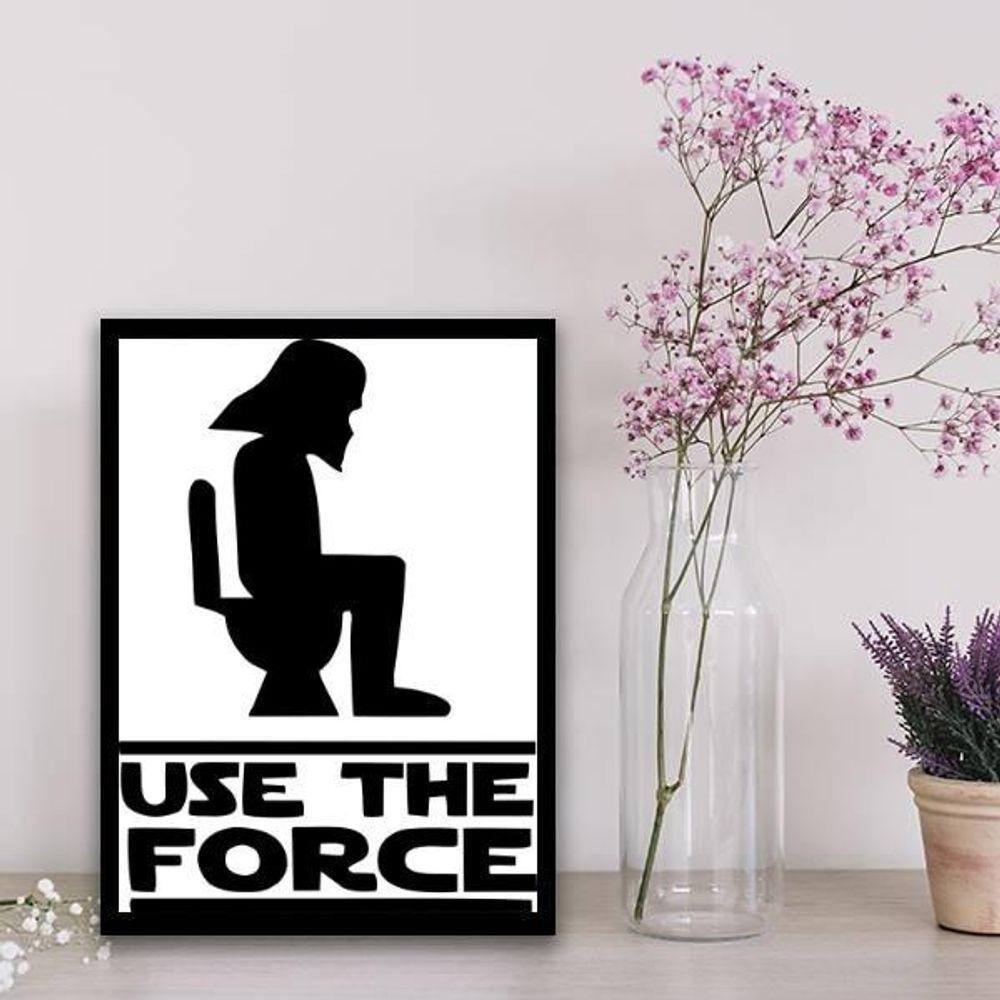 Quadro Banheiro Use The Force 45X34Cm - Com Vidro