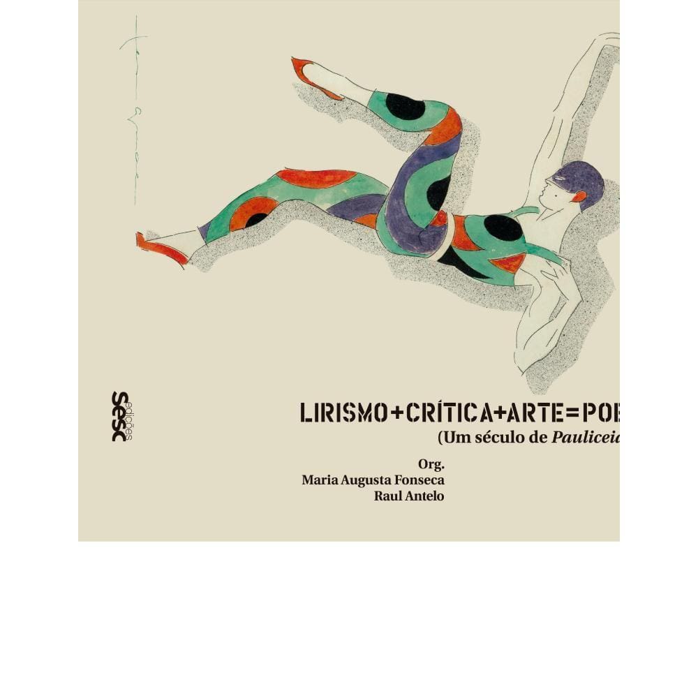 Lirismo + crítica + arte = poesia