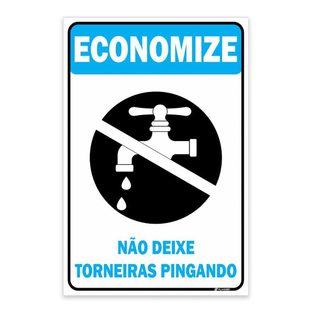 Placa Economize Não Deixe Torneiras Pingando 20x30cm