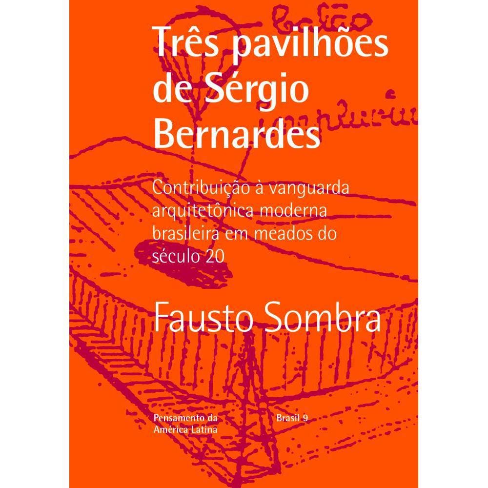 Três Pavilhões de Sergio Bernardes
