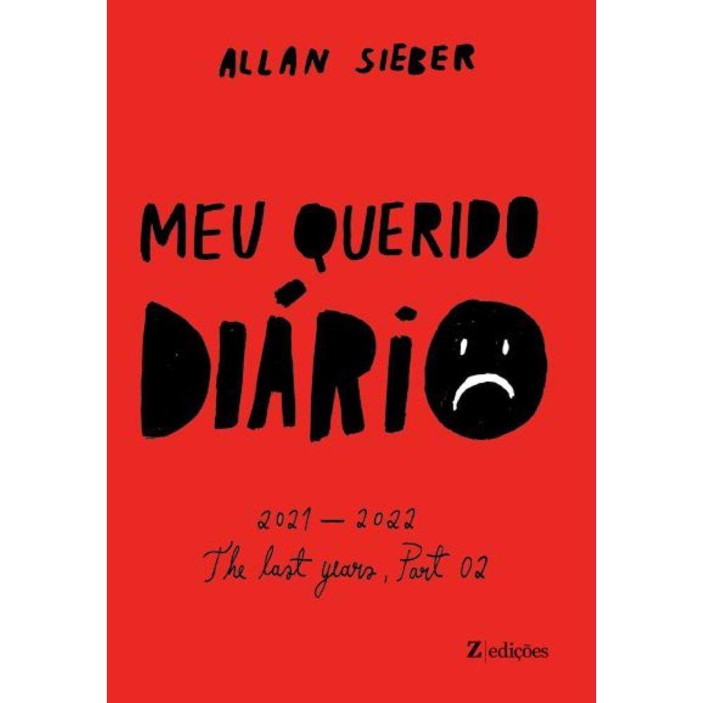 Meu Querido Diário - Parte 2 - The Last Years 2021-2022