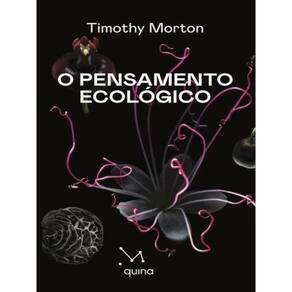 O Pensamento Ecológico