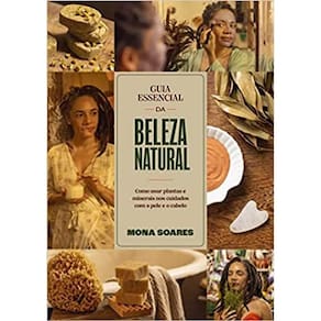 Guia essencial da beleza natural
