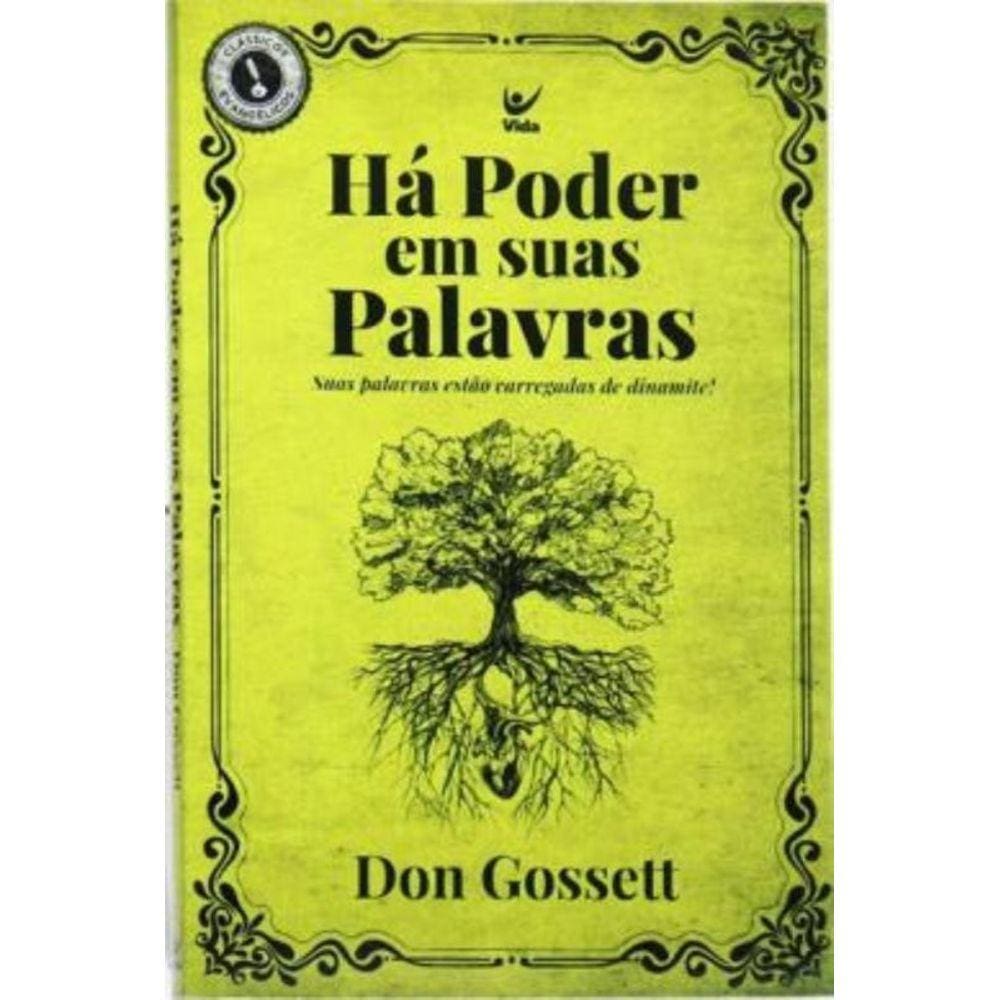 Há Poder Em Suas Palavras -  Suas Palavras Estão Carregadas De Dinamite!