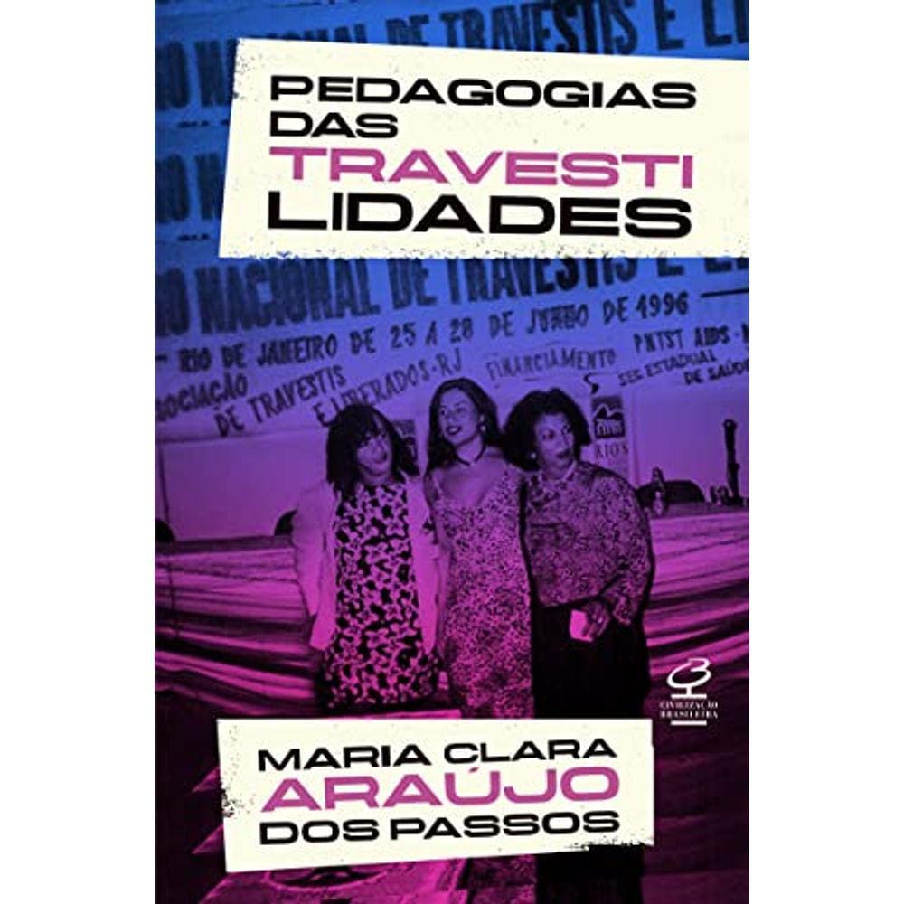 LIVRO Pedagogias das Travestilidades DE Maria Clara Araújo d