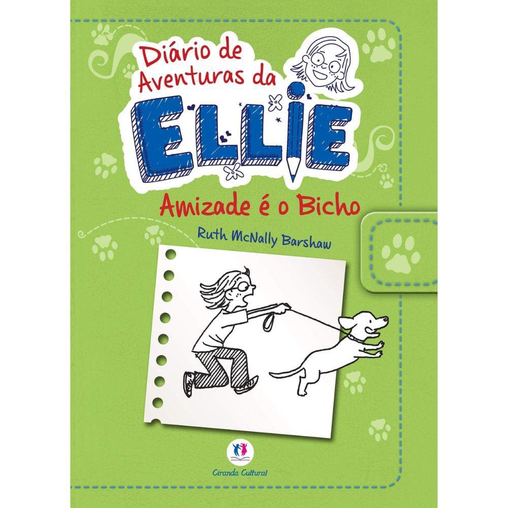 Diário de Aventuras da Ellie Amizade é o bicho Ruth McNally Barshaw Editora Ciranda Cultural