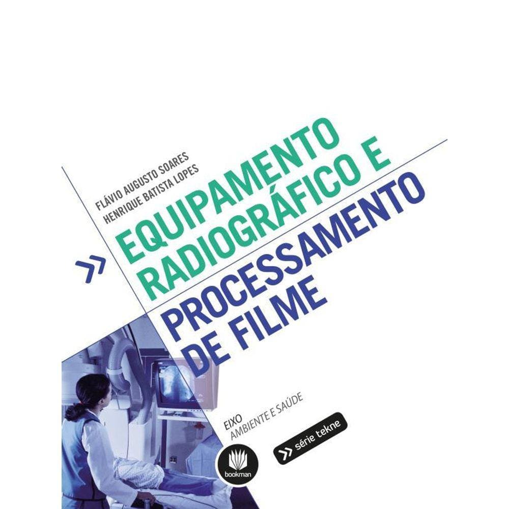 Equipamento Radiográfico e Processamento de Filme