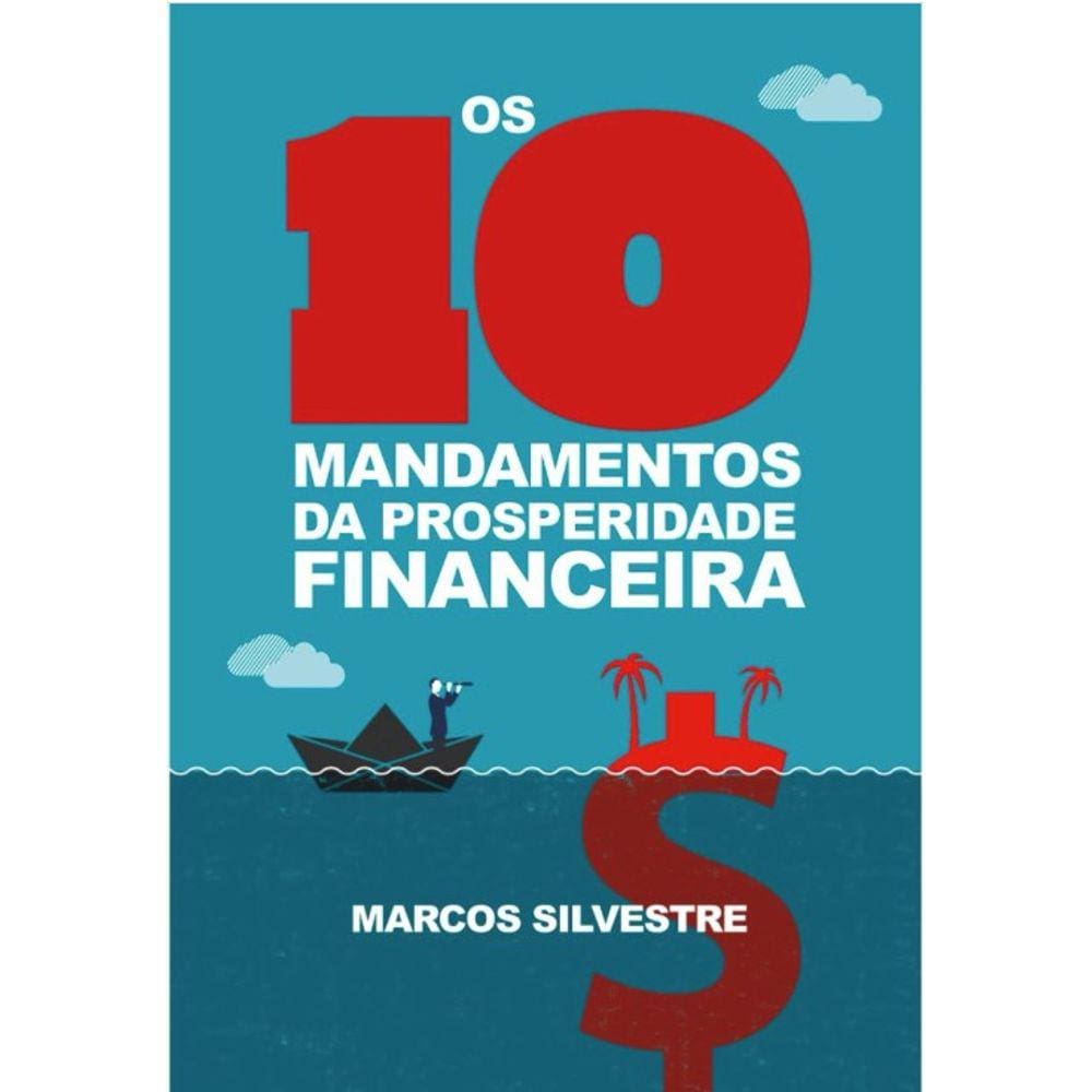 10 Mandamentos Da Prosperidade Financeira, Os