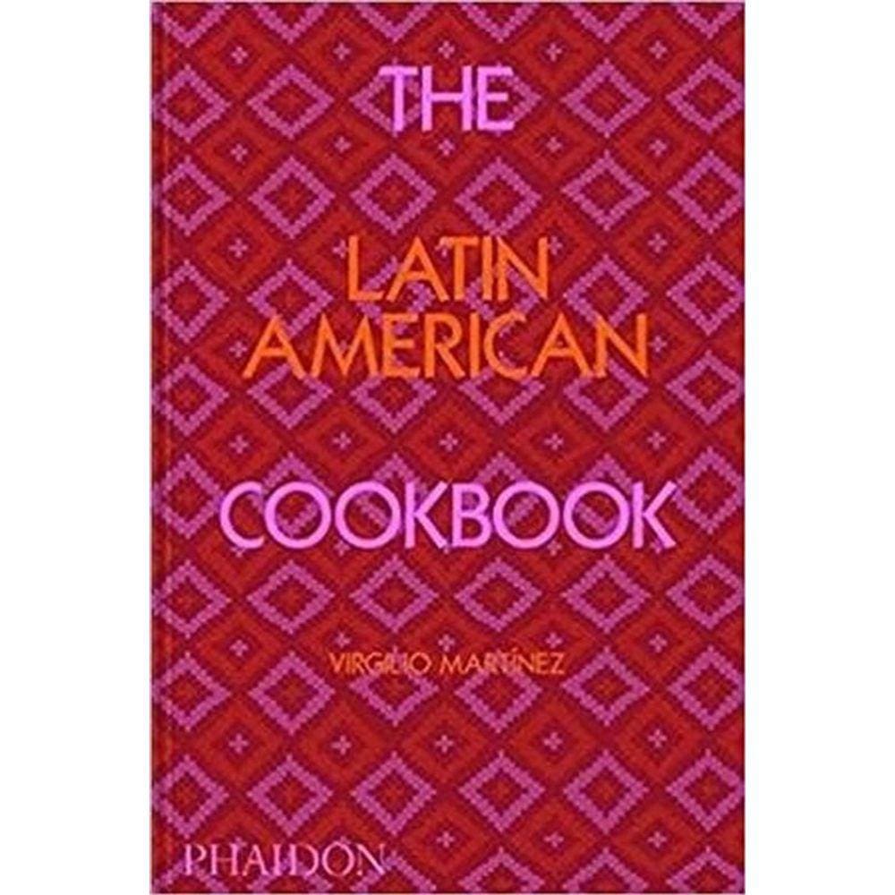 The Latin American Cookbook