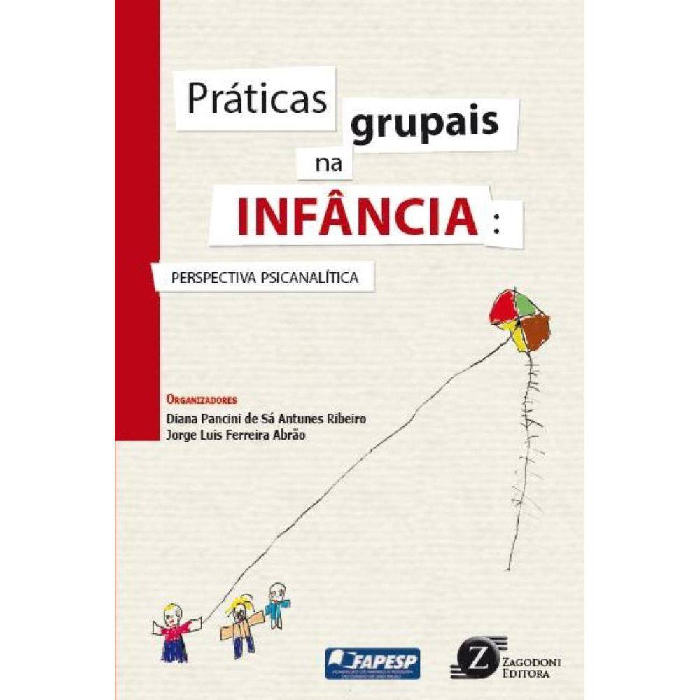 Práticas grupais na infância - Perspectiva psicanalítica